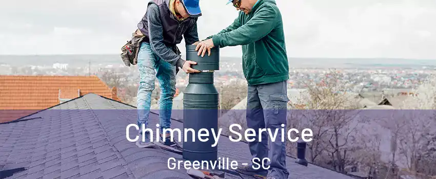  Chimney Service Greenville - SC