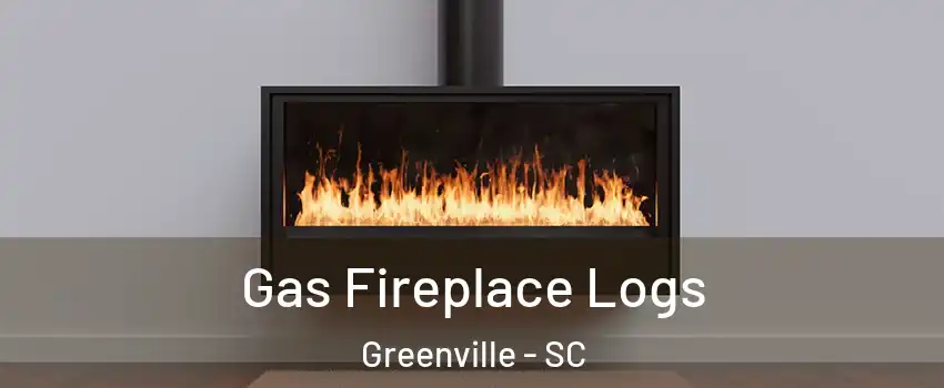  Gas Fireplace Logs Greenville - SC