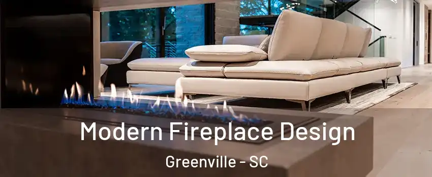  Modern Fireplace Design Greenville - SC