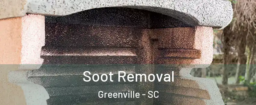 Soot Removal Greenville - SC